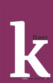 Kafka/Roky rozhodování kúpite na Gorila.sk