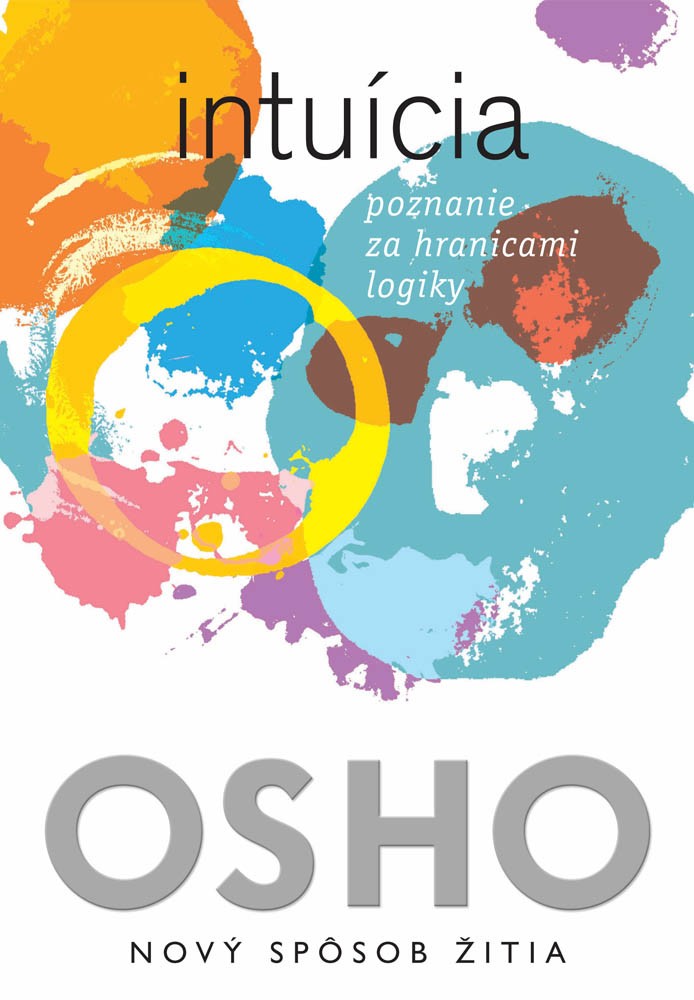 Kniha Intuícia - Poznanie za hranicami logiky - OSHO