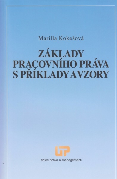 Základy pracovního práva s příklady a vzory