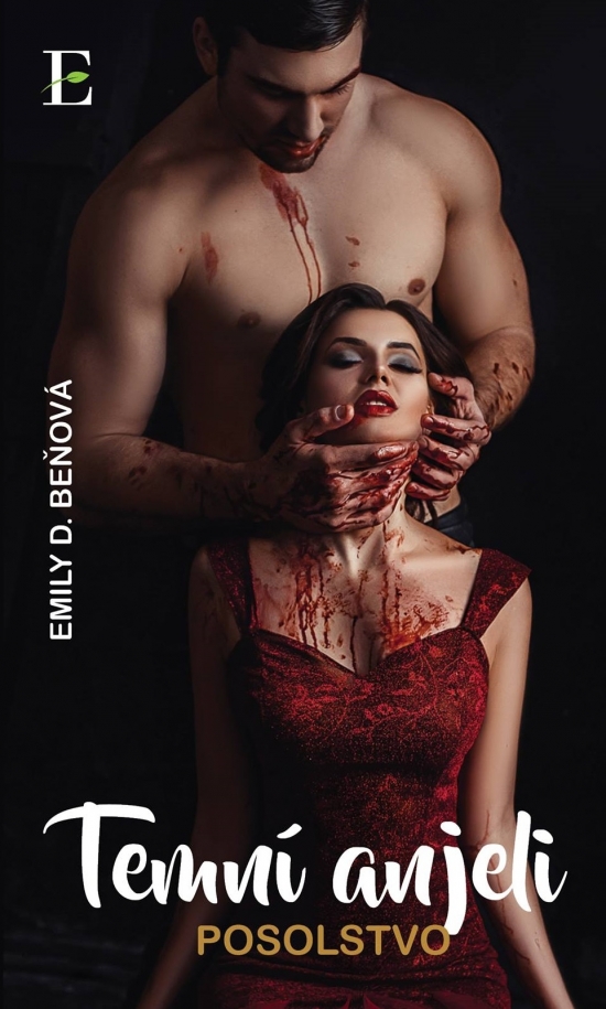 Temní anjeli 1 - Posolstvo - Emily D. Beňová