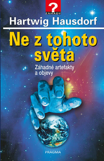 Ne z tohoto světa (Záhadné artefakty a objevy)