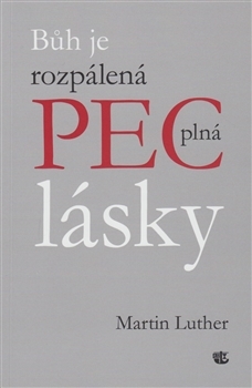 Kniha Bůh je rozpálená pec plná lásky