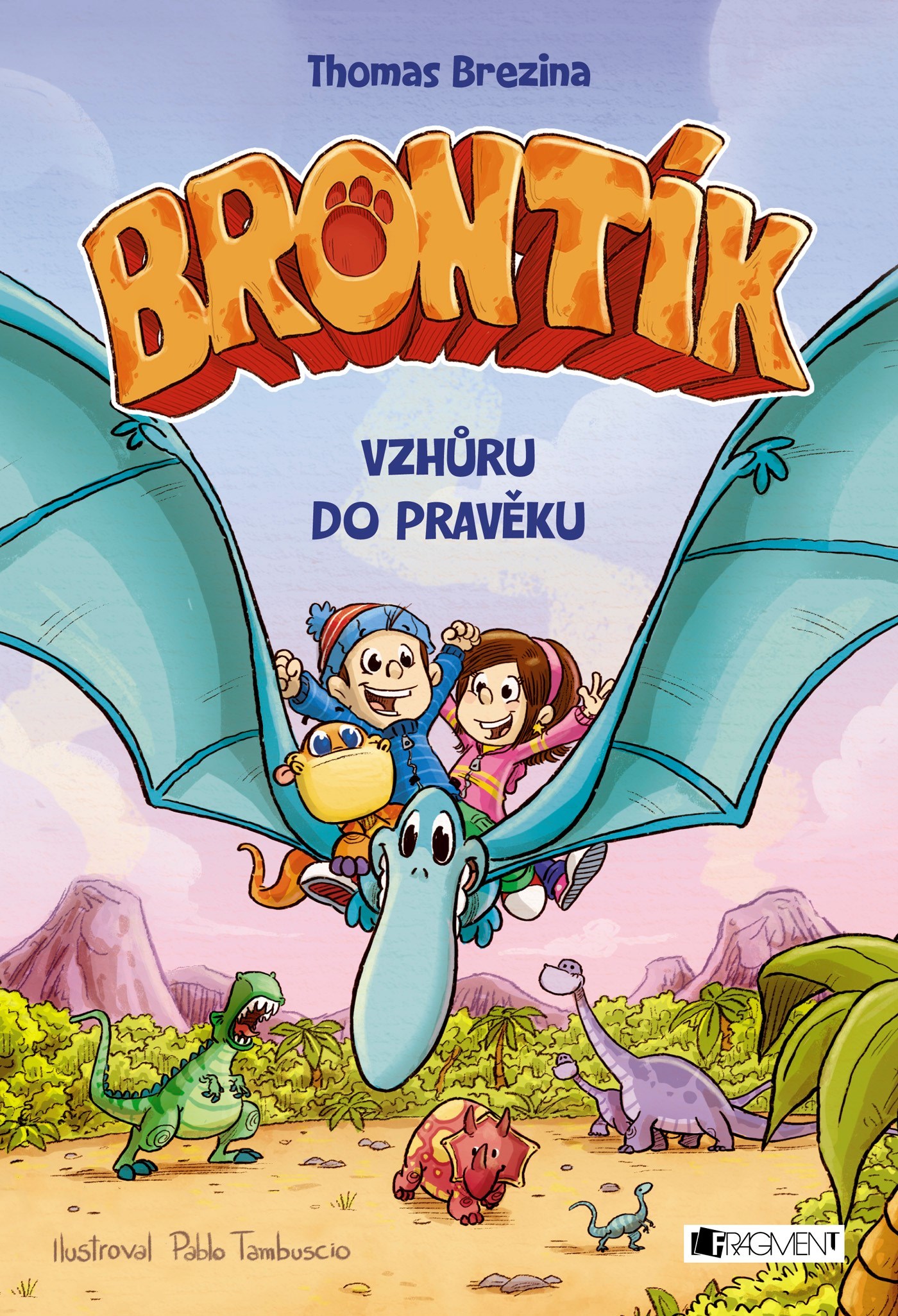 Brontík: Vzhůru do pravěku