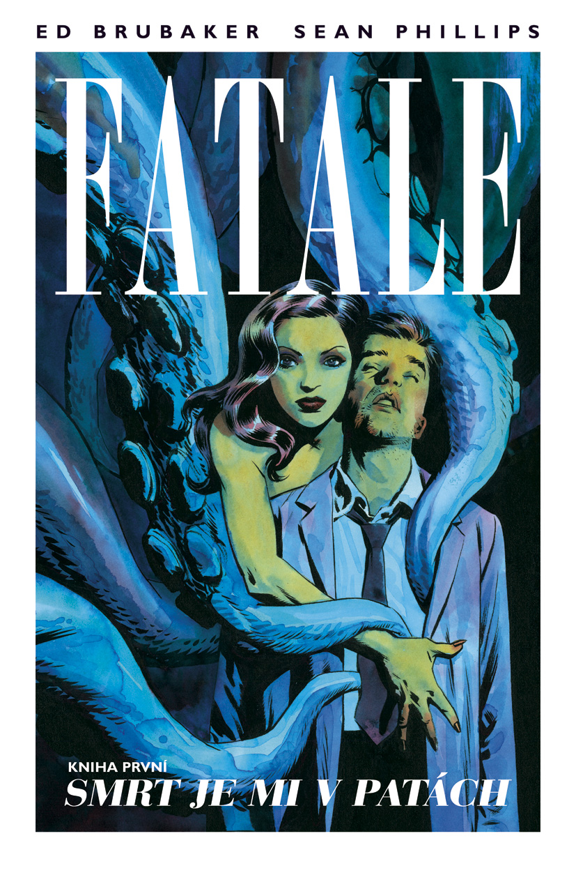 Kniha Fatale 1: Smrt je mi v patách