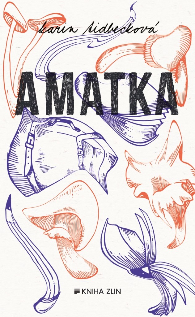 Amatka - Tidbeck Karin,Lukáš Novák kúpite na Gorila.sk