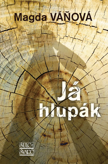 Kniha Já hlupák
