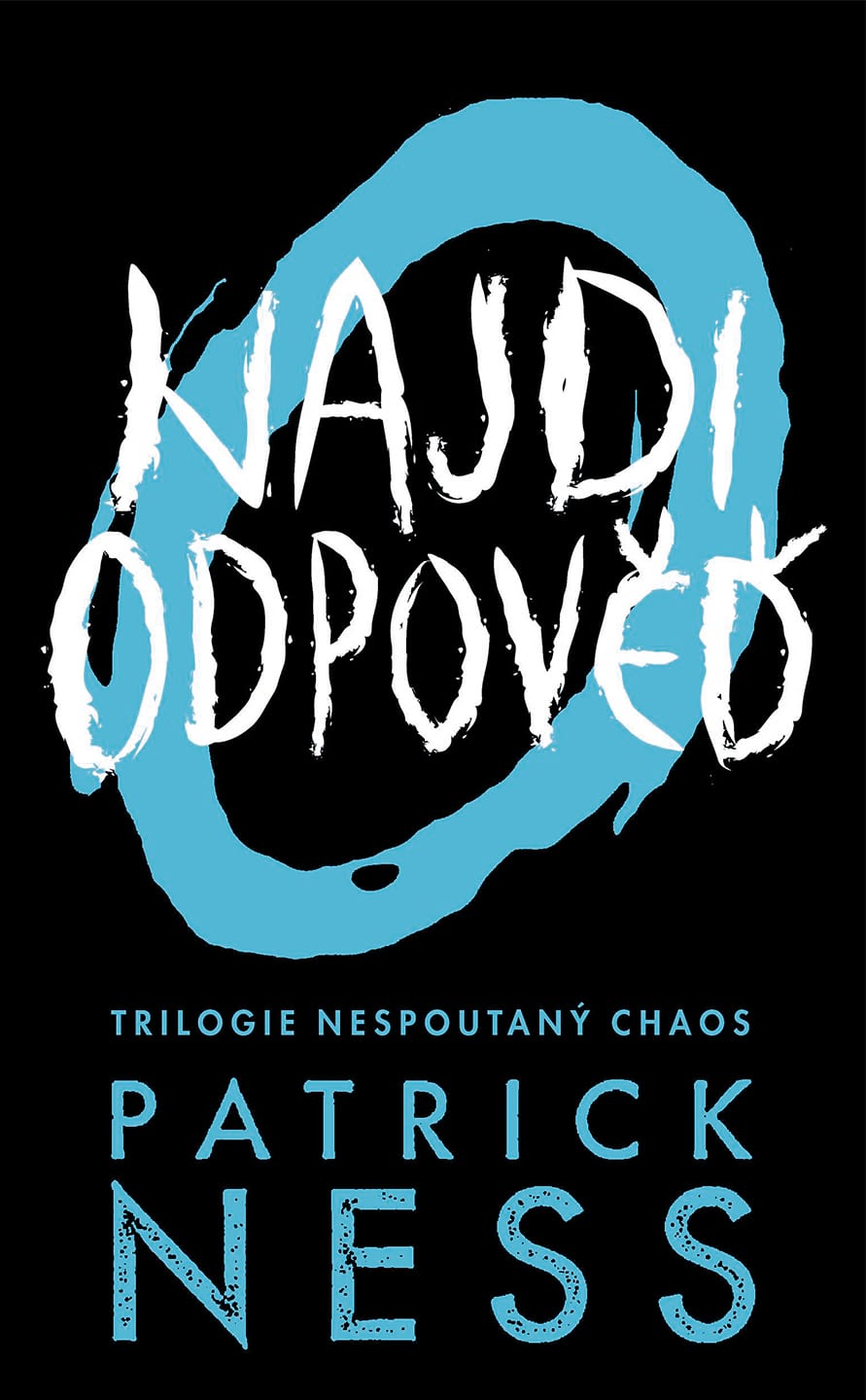 Kniha Najdi odpověď - Nespoutaný chaos 2 - Patrick Ness
