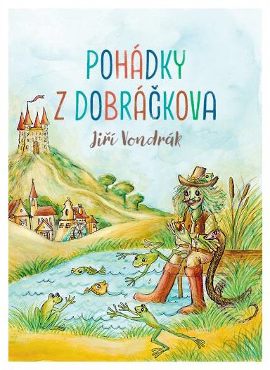 Pohádky z Dobráčkova kúpite na Gorila.sk