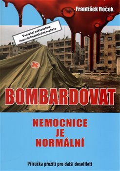 Bombardovat nemocnice je normální kúpite na Gorila.sk