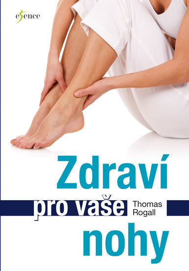 Zdraví pro vaše nohy - Thomas Rogall kúpite na Gorila.sk