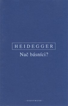 Nač básníci? - Martin Heidegger kúpite na Gorila.sk