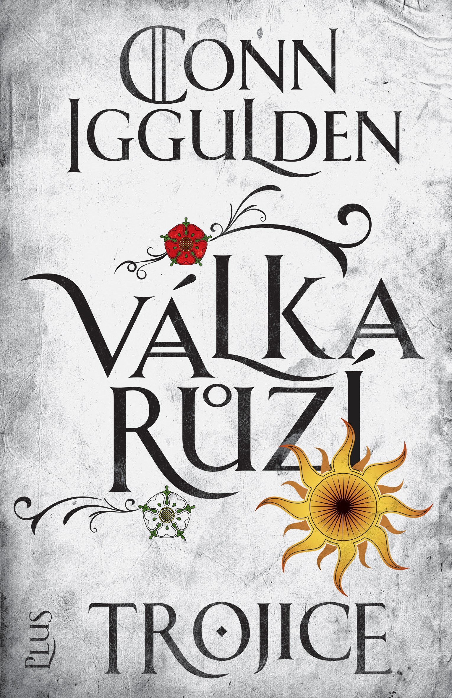 Kniha Válka růží 2 - Trojice - Conn Iggulden