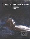 Kniha Zajatci hvězd a snů - Roman Musil