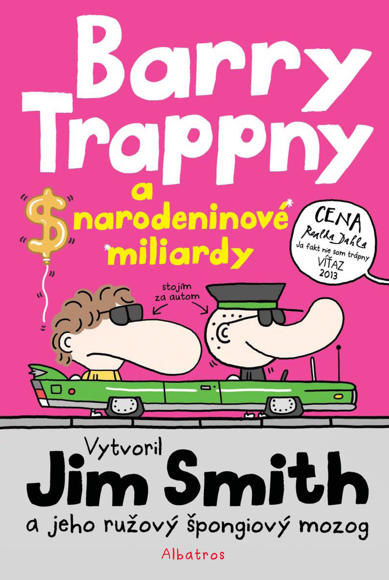 Barry Trappny a narodeninové miliardy kúpite na Gorila.sk