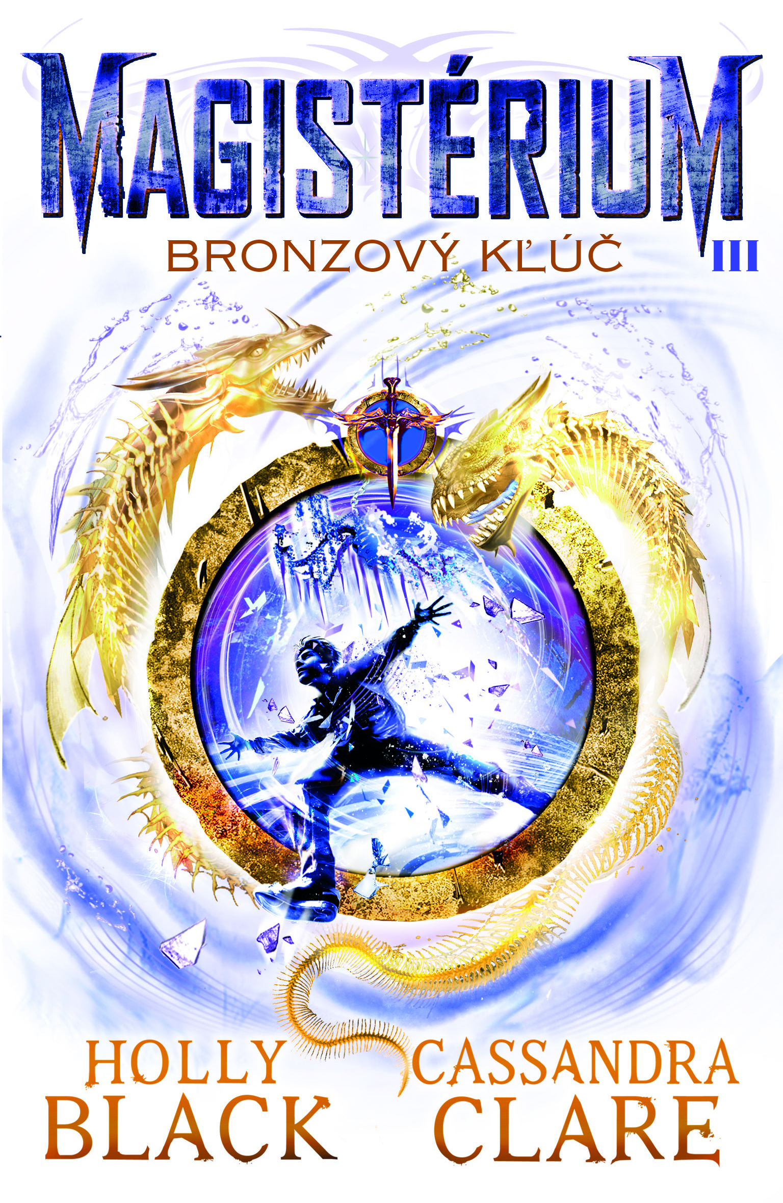 Kniha Bronzový kľúč (Magistérium 3) - Holly Black,Cassandra Clare,Michal Jedinák