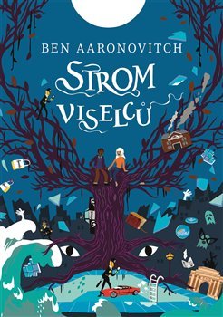 Strom viselců - Ben Aaronovitch kúpite na Gorila.sk