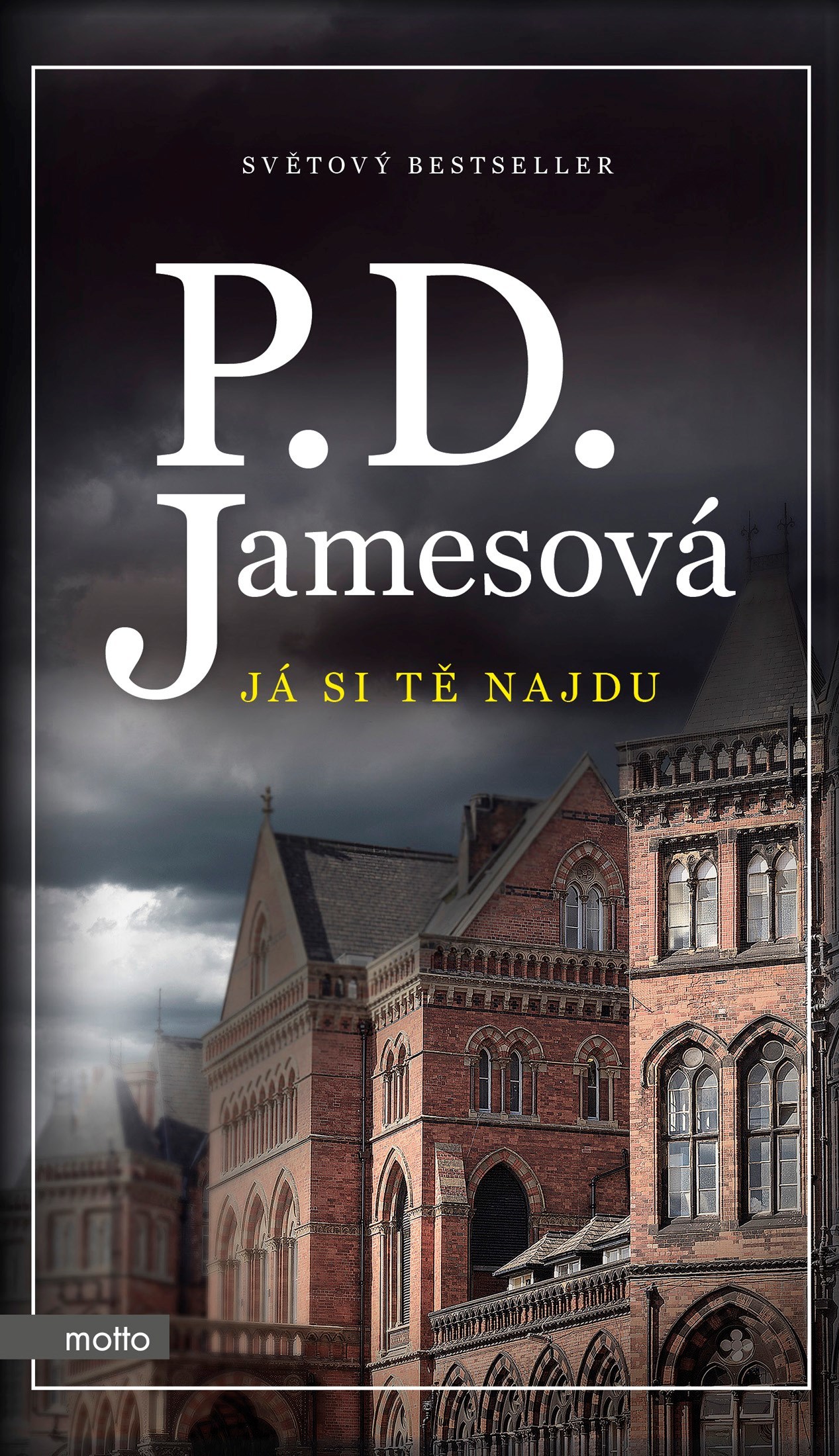 Já si tě najdu - P. D. James kúpite na Gorila.sk