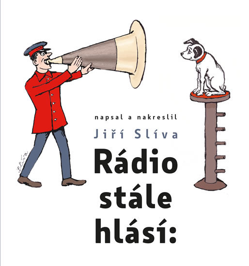 Rádio stále hlásí - Jiří Slíva kúpite na Gorila.sk