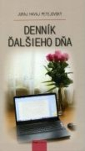 Denník ďalšieho dňa - Petejovský Havaj Juraj kúpite na Gorila.sk