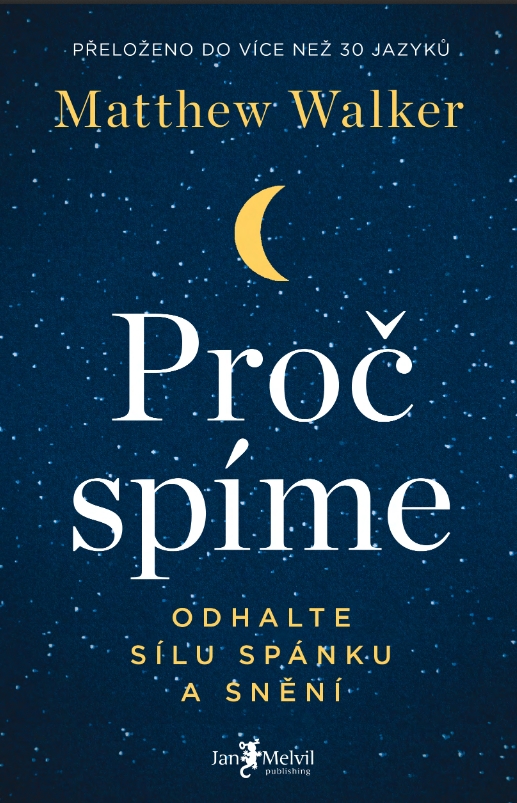 Proč spíme (Odhalte sílu spánku a snění)