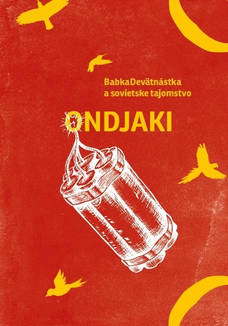 BabkaDevätnástka a sovietske tajomstvo - Ondjaki kúpite na Gorila.sk