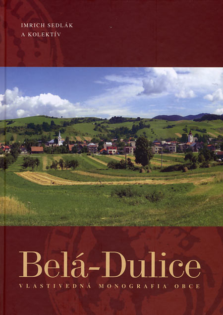 Kniha Belá-Dulice (Vlastivedná monografia obce)