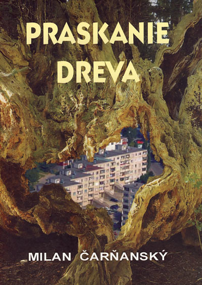 Praskanie dreva - Milan Čarňanský,Ingrid Skalická kúpite na Gorila.sk