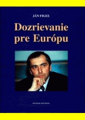 Kniha Dozrievanie pre Európu