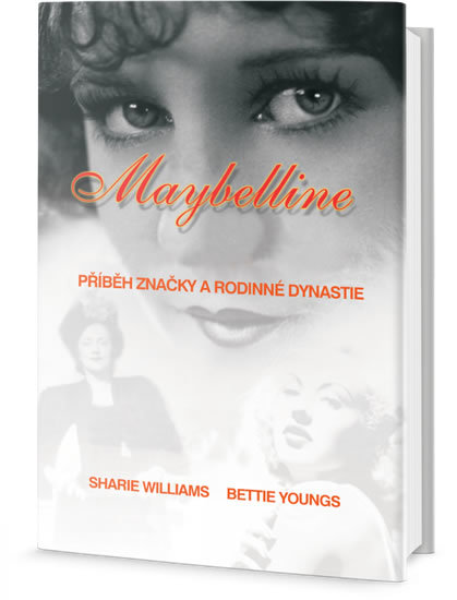 Kniha Maybelline: Příběh značky a rodinné dynastie