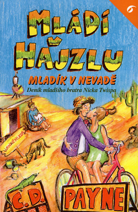 Mládí v hajzlu 6 (Mladík v Nevadě)