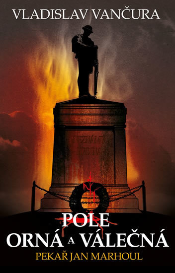 Pole orná a válečná (Pekař Jan Marhoul)
