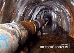 Kniha Liberecké podzemí