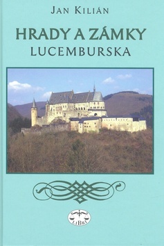 Hrady a zámky Lucemburska kúpite na Gorila.sk