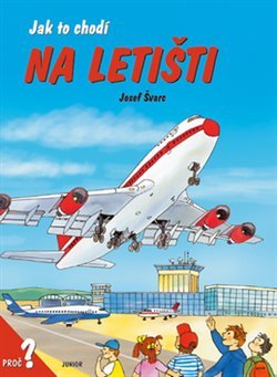 Kniha Jak to chodí na letišti