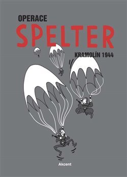Operace Spelter - Kramolín 1944 kúpite na Gorila.sk