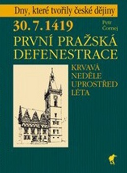 Kniha 30. 7. 1419 (První pražská defenestrace)