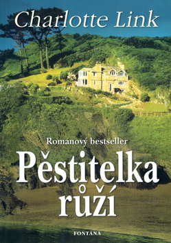 Pěstitelka růží - Charlotte Link kúpite na Gorila.sk