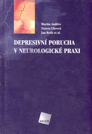 Depresivní porucha v neurologické praxi - Martin Anders kúpite na Gorila.sk