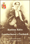 Kniha Kněžna Káča a Lamberkové v Čechách