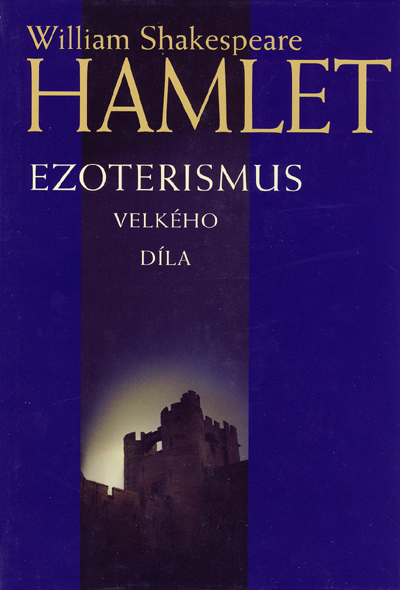 Kniha Hamlet - Ezoterismus velkého díla