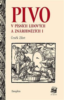 Pivo v písních lidových a znárodnělých I. kúpite na Gorila.sk