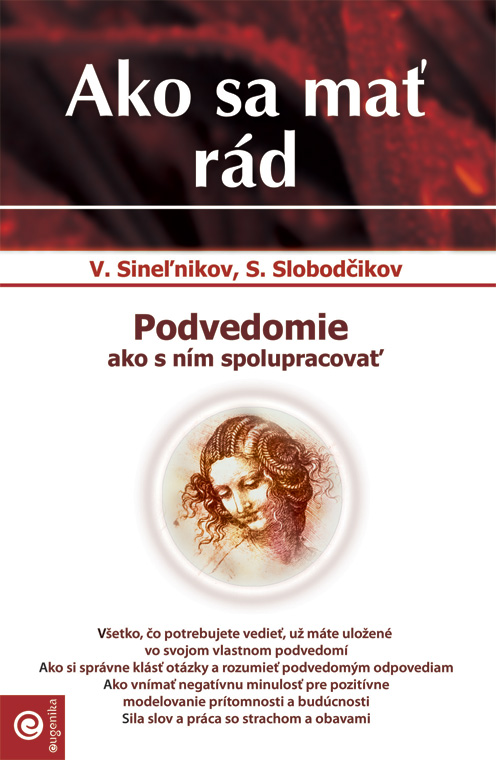 Kniha Ako sa mať rád - Sergej Slobodčikov,Valerij Sineľnikov,Barbora Kráľová