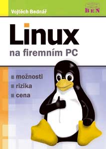 Kniha Linux na firemním PC (možnosti - rizika - cena)