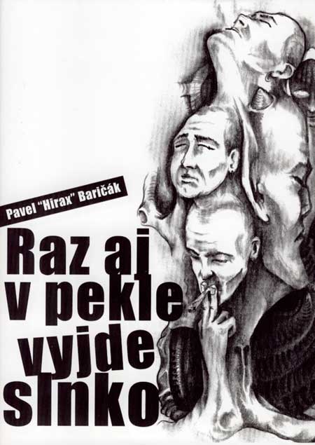 Raz aj v pekle vyjde slnko - Pavel Hirax Baričák kúpite na Gorila.sk