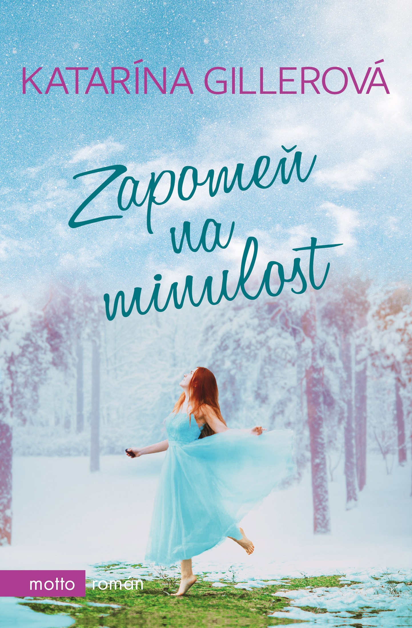 Zapomeň na minulost - Katarína Gillerová kúpite na Gorila.sk