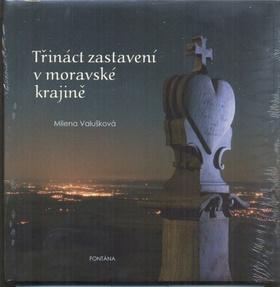 Třináct zastavení v moravské krajině kúpite na Gorila.sk