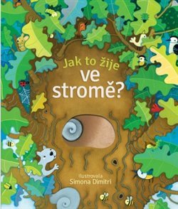 Kniha Jak to žije ve stromě?