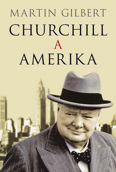 Churchill a Amerika - Gilbert Martin kúpite na Gorila.sk