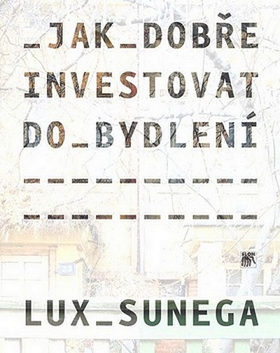 Kniha Jak dobře investovat do bydlení