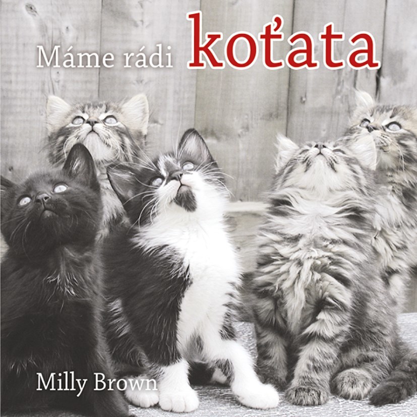 Máme rádi koťata - Milly Brown,Vlasta Hesounová kúpite na Gorila.sk